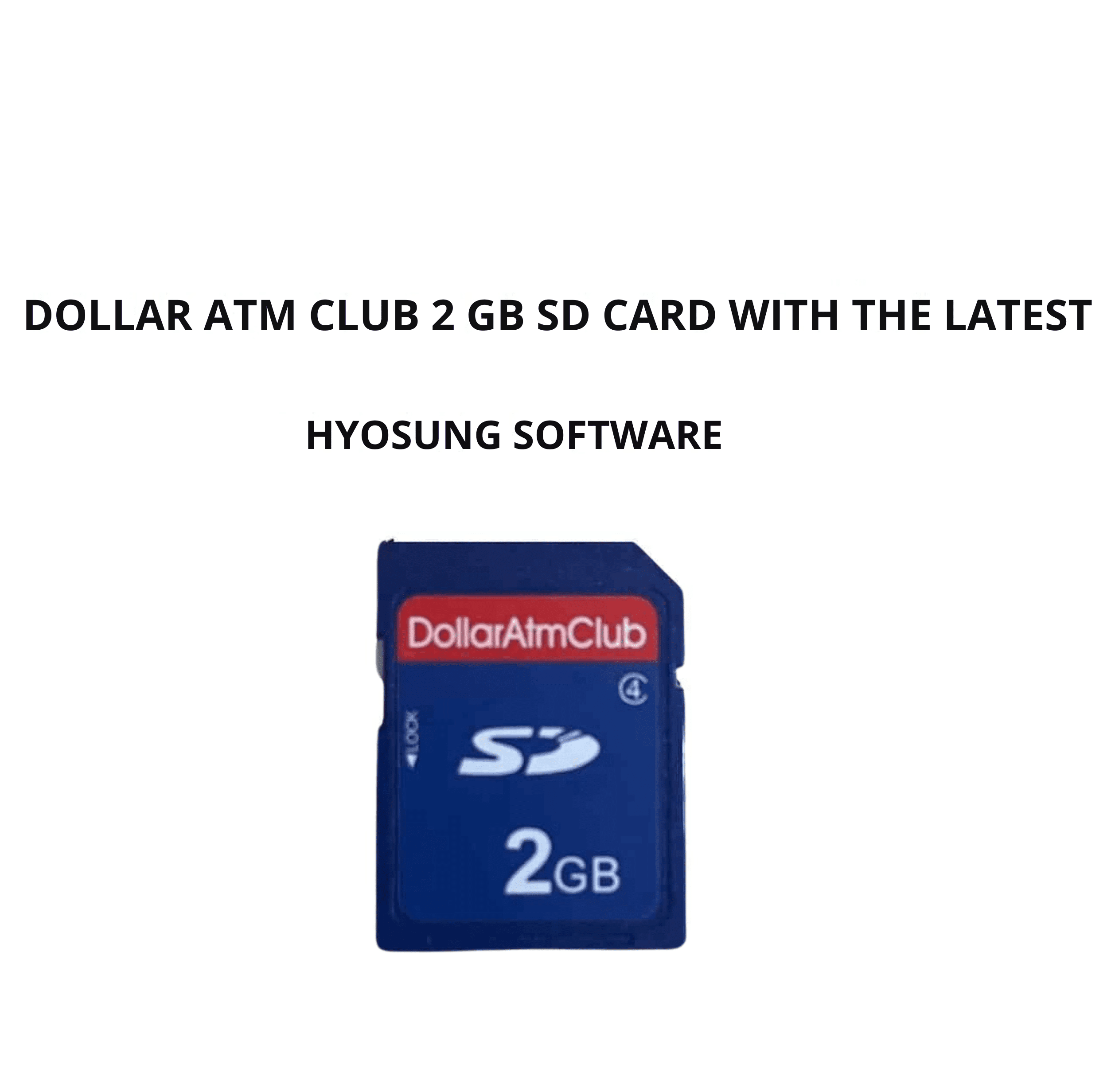 Dollar ATM Club 2GB SD Card Loaded with Latest ATM Software for Hyosung ATM Models