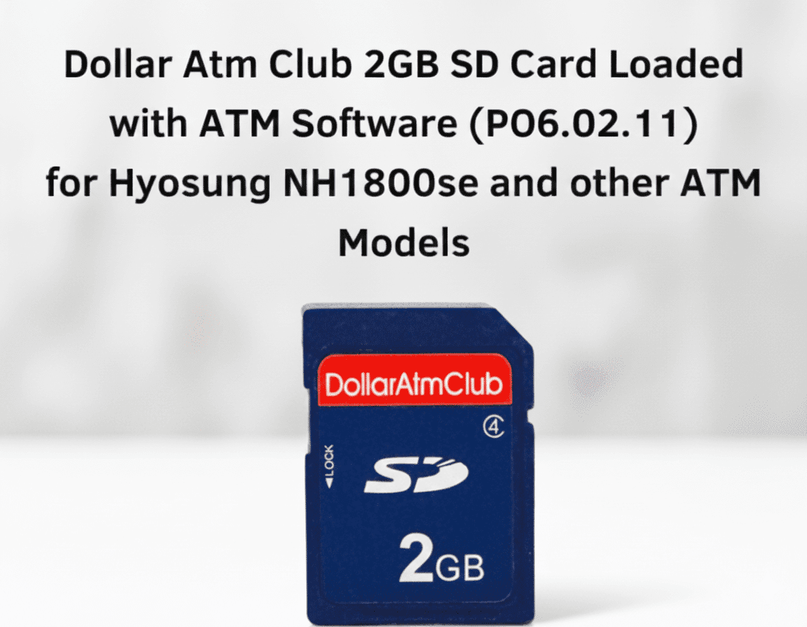 Dollar ATM Club 2GB SD Card Loaded with ATM Software (P.06.02.11) for Hyosung NH1800SE